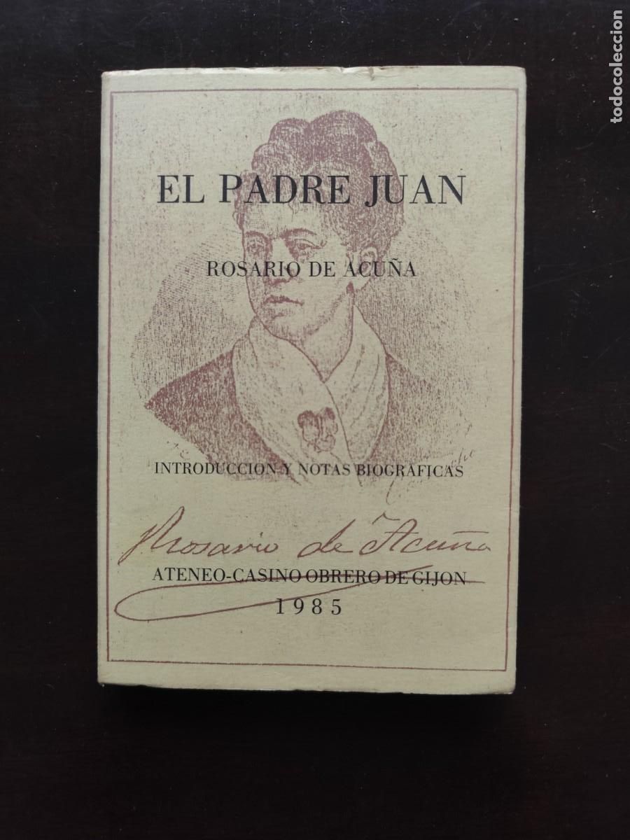 Libros de segunda mano: Rosario de Acu&ntilde;a. EL PADRE JUAN Ateneo Obrero de Gij&oacute;n