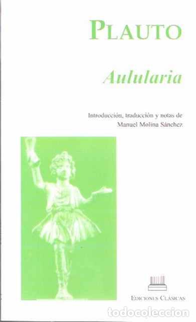 Libros de segunda mano: Aulularia. - Titus Maccius Plautus - Foto 1