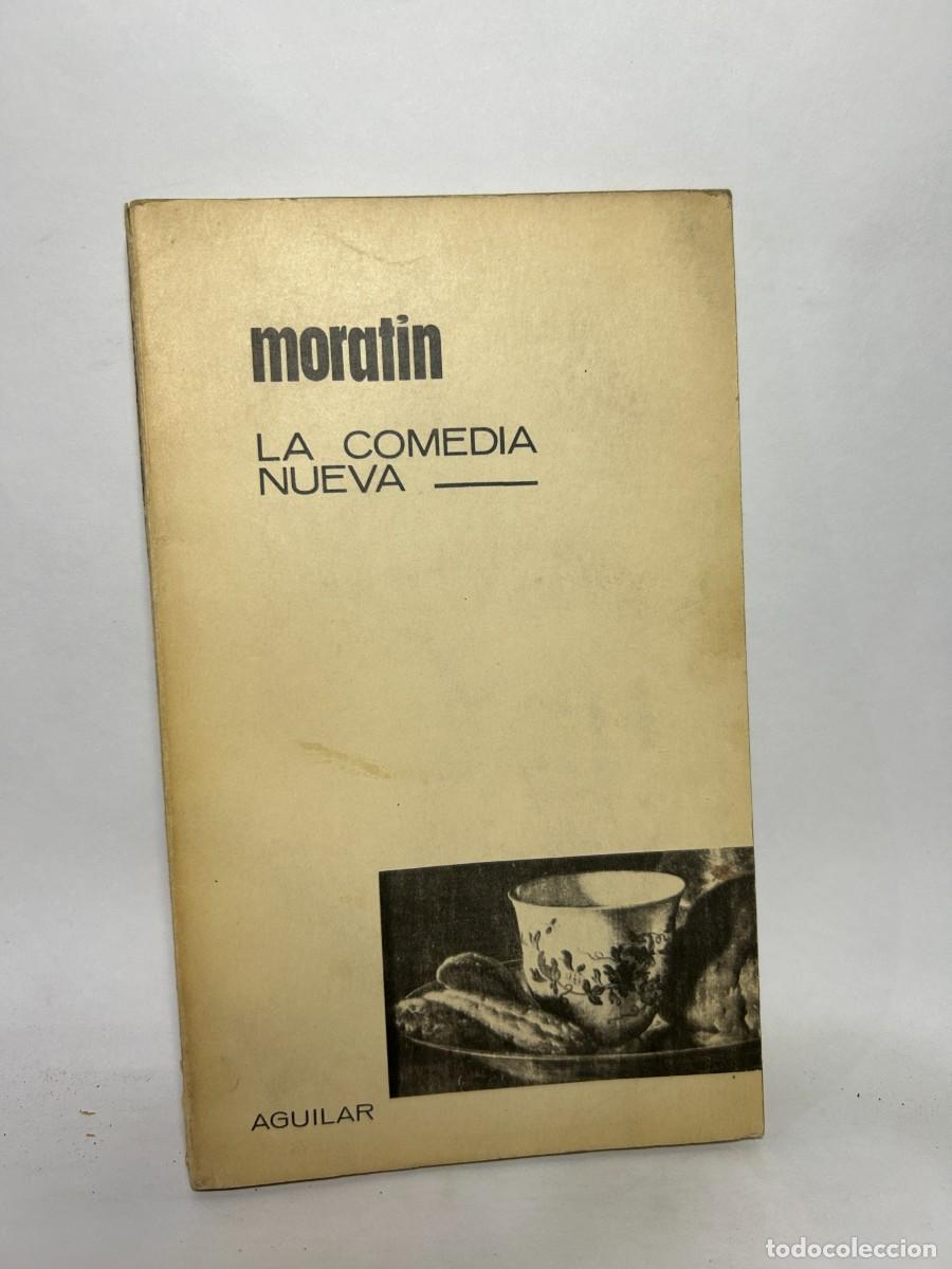 Libros de segunda mano: MORATIN - LA COMEDIA NUEVA - 1963 - Foto 1