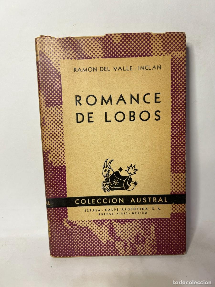 Libros de segunda mano: RAMON DEL VALLE-INCLAN - ROMANCE DE LOBOS - 1947 - Foto 1
