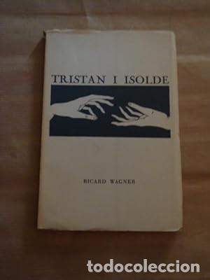 Libros de segunda mano: Tristan i Isolde [Richard Wagner] - Foto 1