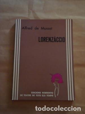 Libros de segunda mano: Lorenz&agrave;ccio [Alfred de Musset] - Foto 1