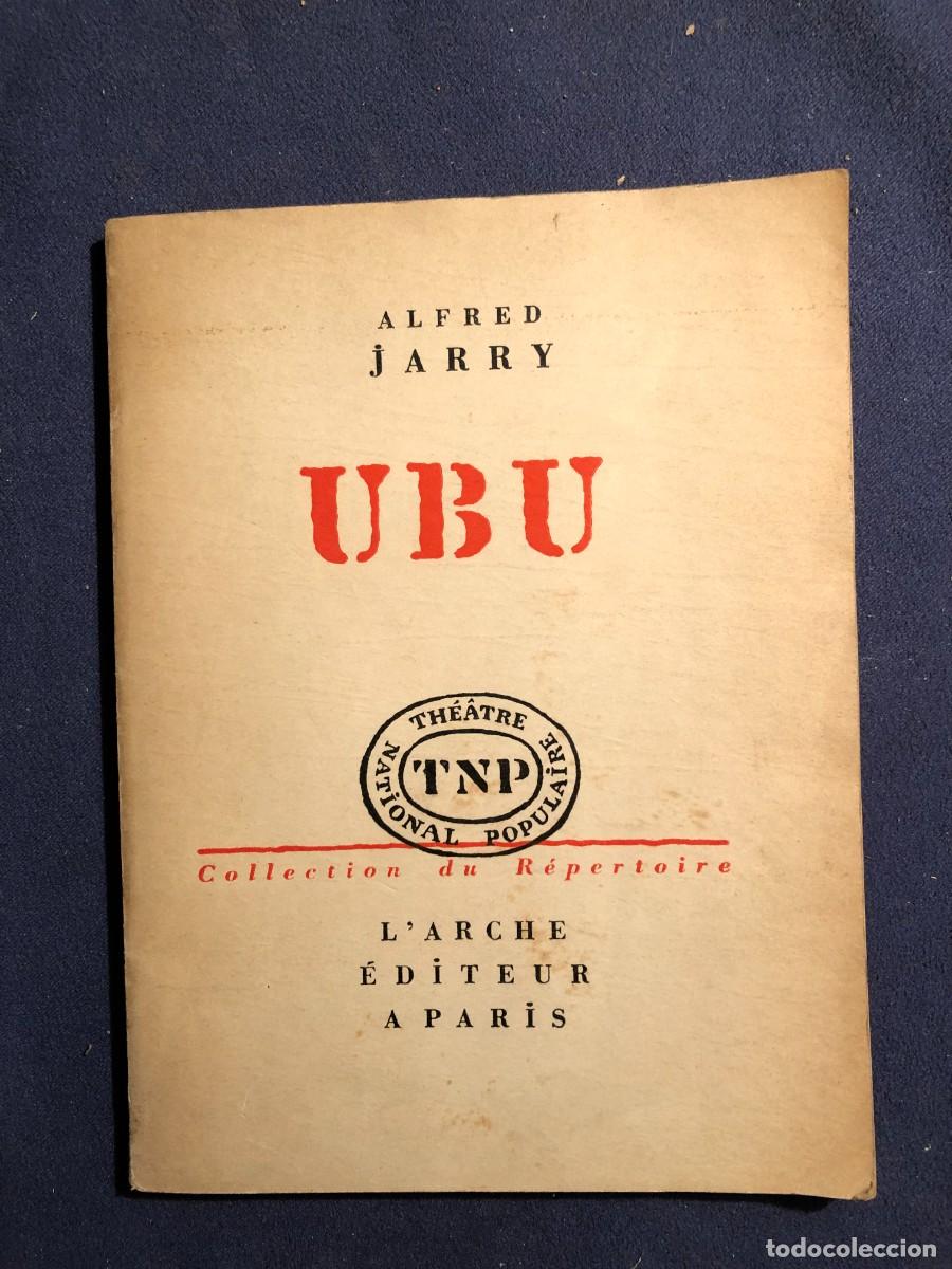 Libros de segunda mano: ALFRED JARRY: - UBU: version pour la scene - (1958) - Foto 1