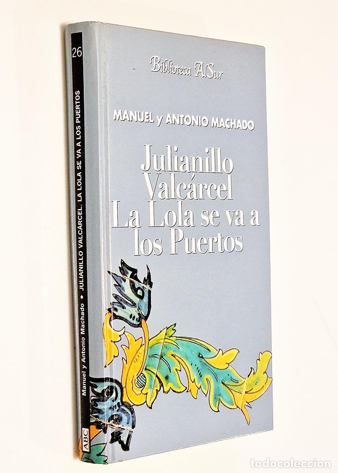 Livres d'occasion: JULIANILLO VALCARCEL LA LOLA SE VA A LOS PUERTOS. LAS MEJORES OBRAS DE TEATRO DEL SIGLO DE ORO - MAC