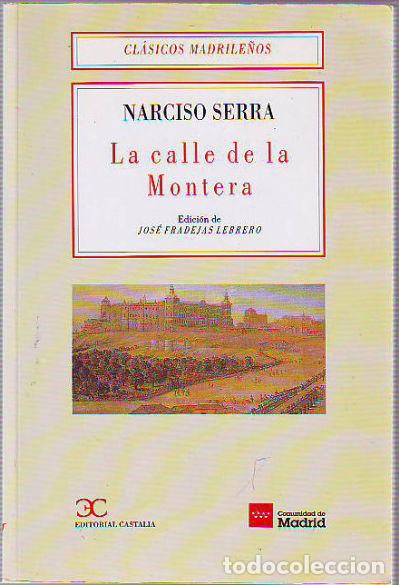 Libros de segunda mano: LA CALLE DE LA MONTERA. - SERRA Narciso. - Foto 1