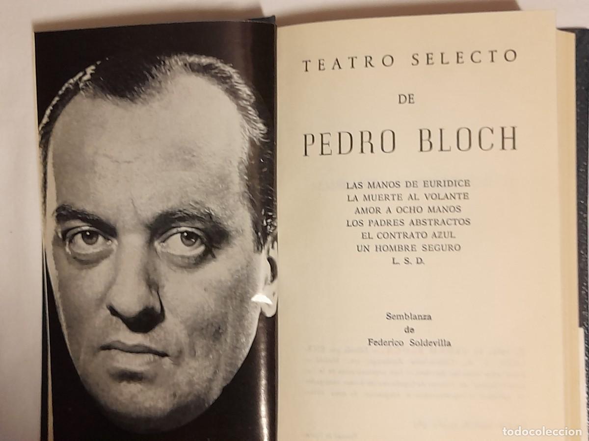 Libros de segunda mano: TEATRO SELECTO DE PEDRO BLOCH - Foto 3