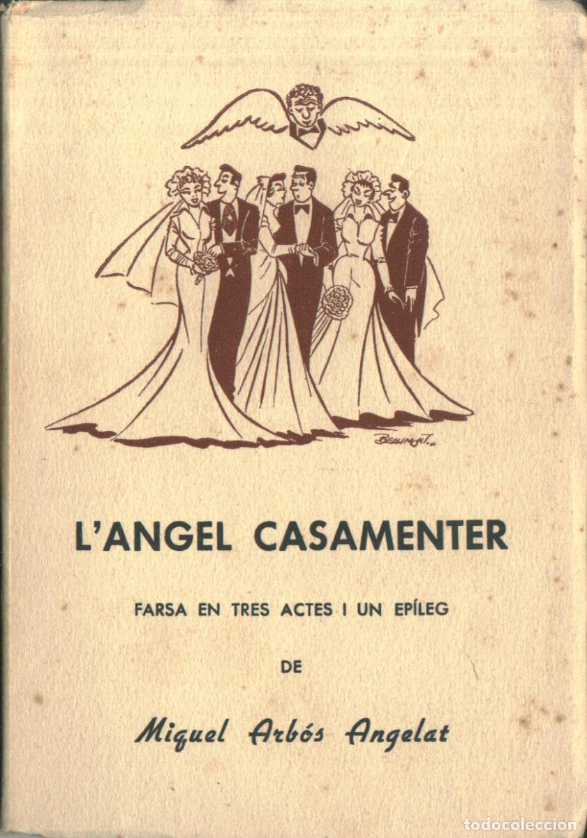 Second hand books: ARB&Oacute;S ANGELAT, Miguel. L'angel casamenter_Marina (Barcelona), 1955