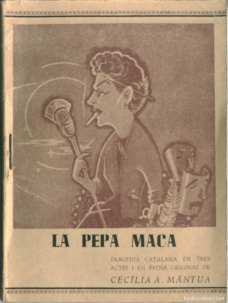 Second hand books: M&Aacute;NTUA, Ceccila A. La Pepa maca_La Autora (San Andreu, Barcelona, 1954