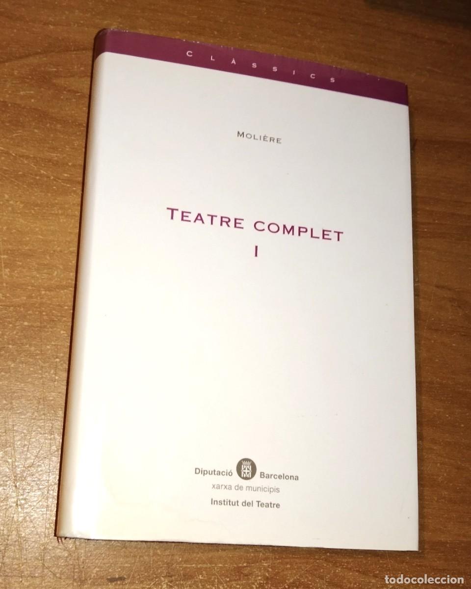 Libros de segunda mano: MOLI&Egrave;RE - TEATRE COMPLET, I - INSTITUT DEL TEATRE, 2003 - Foto 1