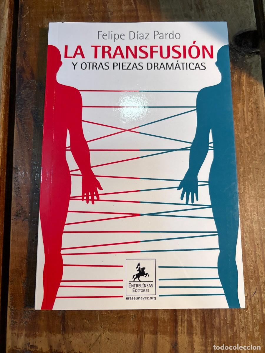 Libros de segunda mano: La Transfusi&oacute;n: y otras piezas dram&aacute;ticas - Foto 1