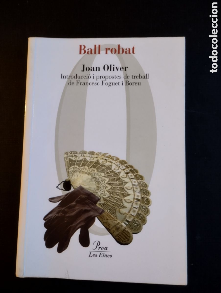 Libros de segunda mano: BALL ROBAT -JOAN OLIVER -PROA- LES EINES - Foto 1