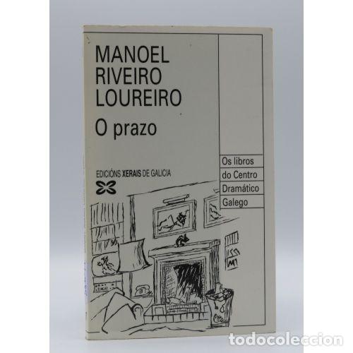 Libros de segunda mano: O Prazo - Manoel Riveiro Loureiro - Editorial Xerais - 1994, 1&ordf; ed. - Edici&oacute;n Literaria