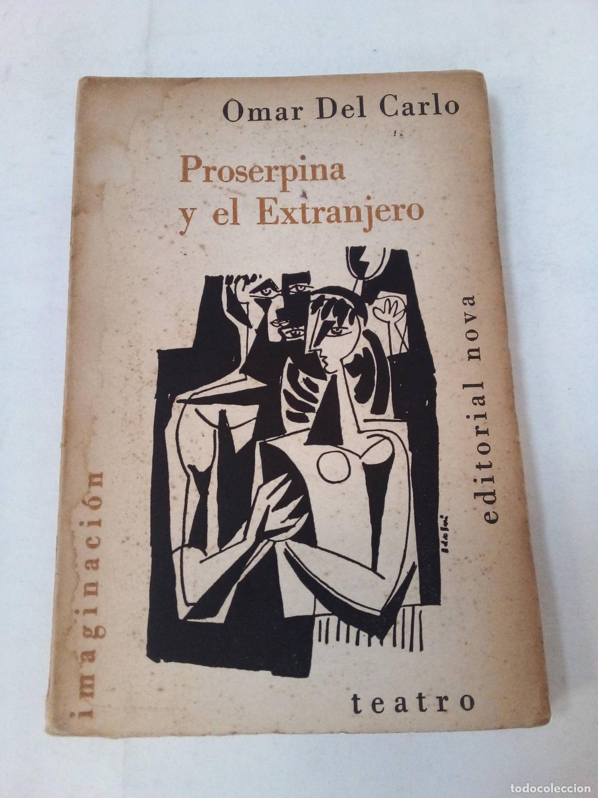 Livres d'occasion: Prosperpina Y El Extranjero - Omar Del Carlo
