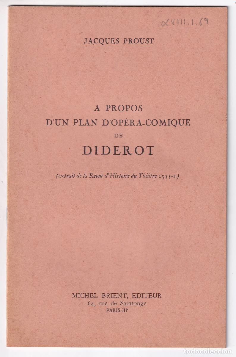 Libros de segunda mano: JACQUES PROUST: A PROP&Oacute;SITO DE UN PLAN DE &Oacute;PERA C&Oacute;MICA DE DIDEROT. 1955. EN FRANC&Eacute;S - Foto 1
