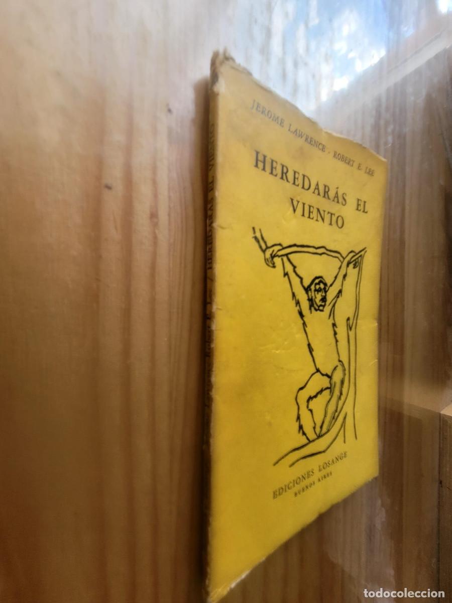 Libros de segunda mano: HEREDAR&Aacute;S EL VIENTO - JEROME LAWRENCE Y ROBERT E. LEE - Foto 1