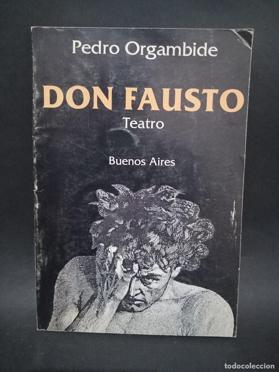 Libros de segunda mano: PEDRO ORGAMBIDE - DON FAUSTO - PRIMERA EDICI&Oacute;N - 1995 - Foto 1