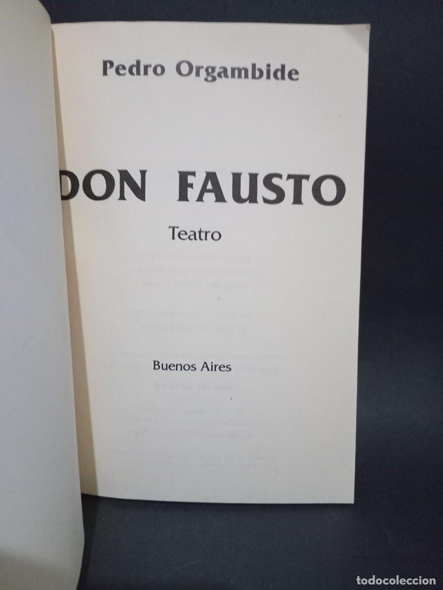 Libros de segunda mano: PEDRO ORGAMBIDE - DON FAUSTO - PRIMERA EDICI&Oacute;N - 1995 - Foto 2