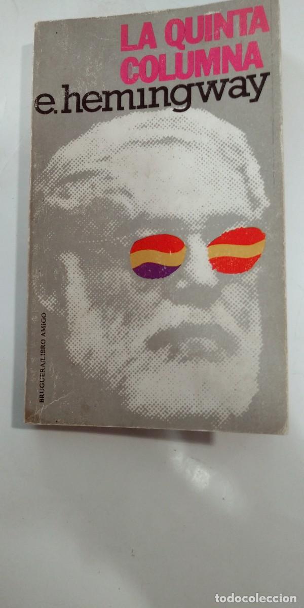 Libros de segunda mano: La quinta columna Ernst Hemingway - Foto 1