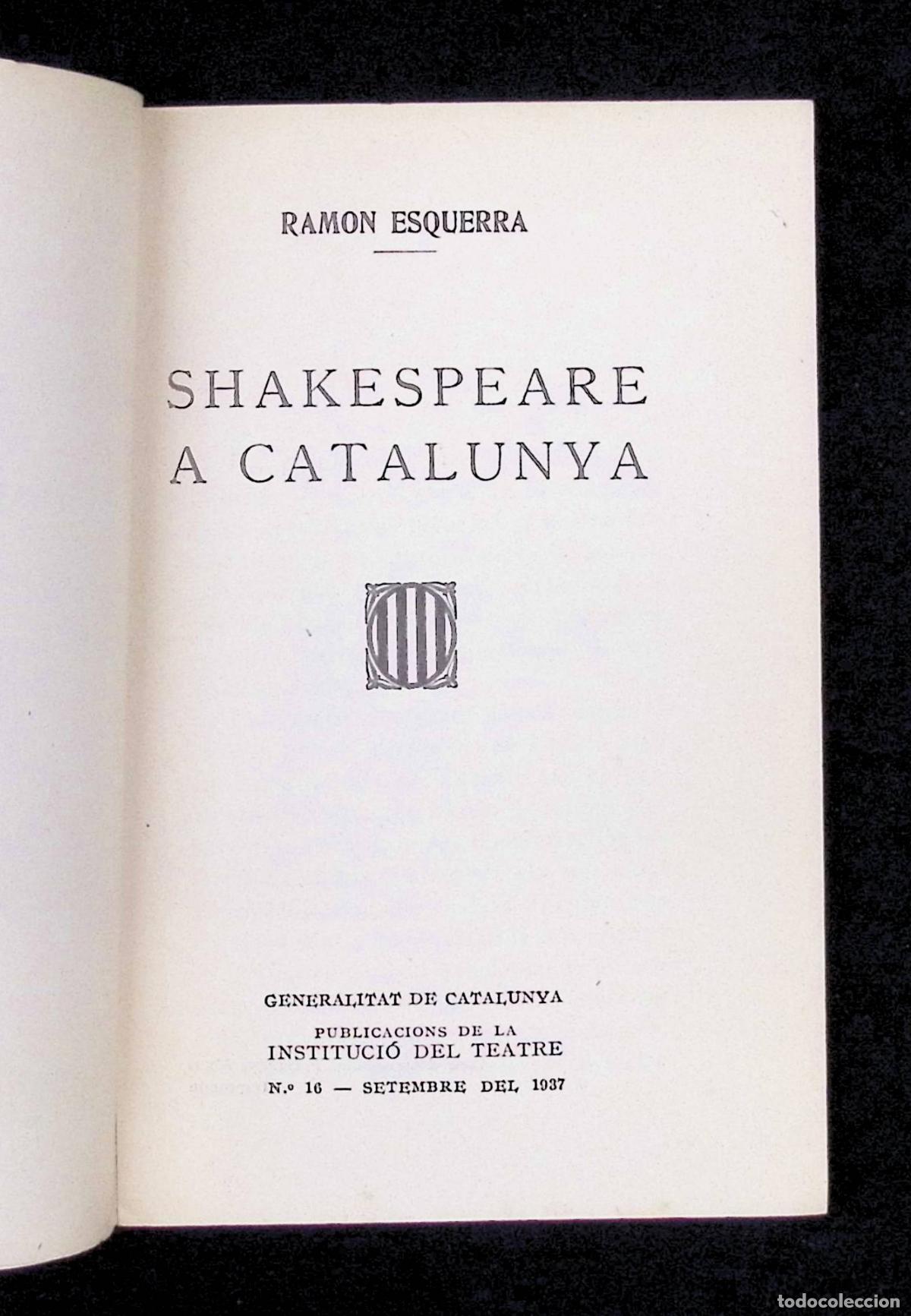 Libros de segunda mano: SHAKESPEARE A CATALUNYA. - ESQUERRA, Ramon. - Foto 2