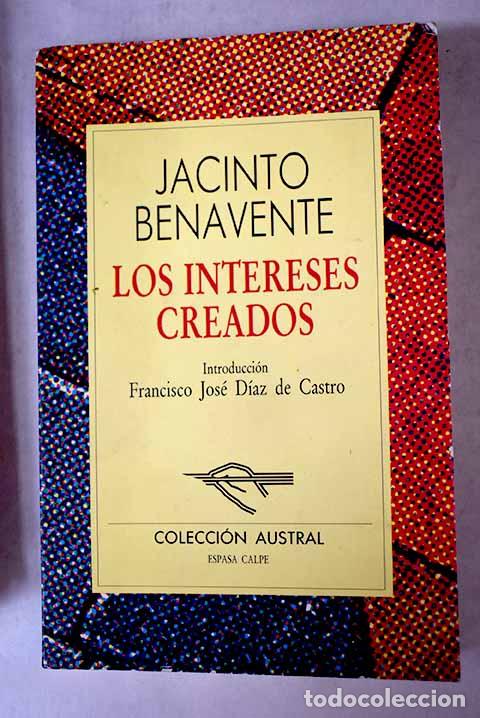 Libros de segunda mano: Los intereses creados. Jacinto Benavente - Foto 1