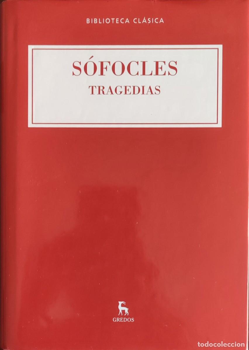 Libros de segunda mano: TRAGEDIAS / S&Oacute;FOCLES. MADRID : GREDOS, 2015. (BIBLIOTECA CL&Aacute;SICA). - Foto 1
