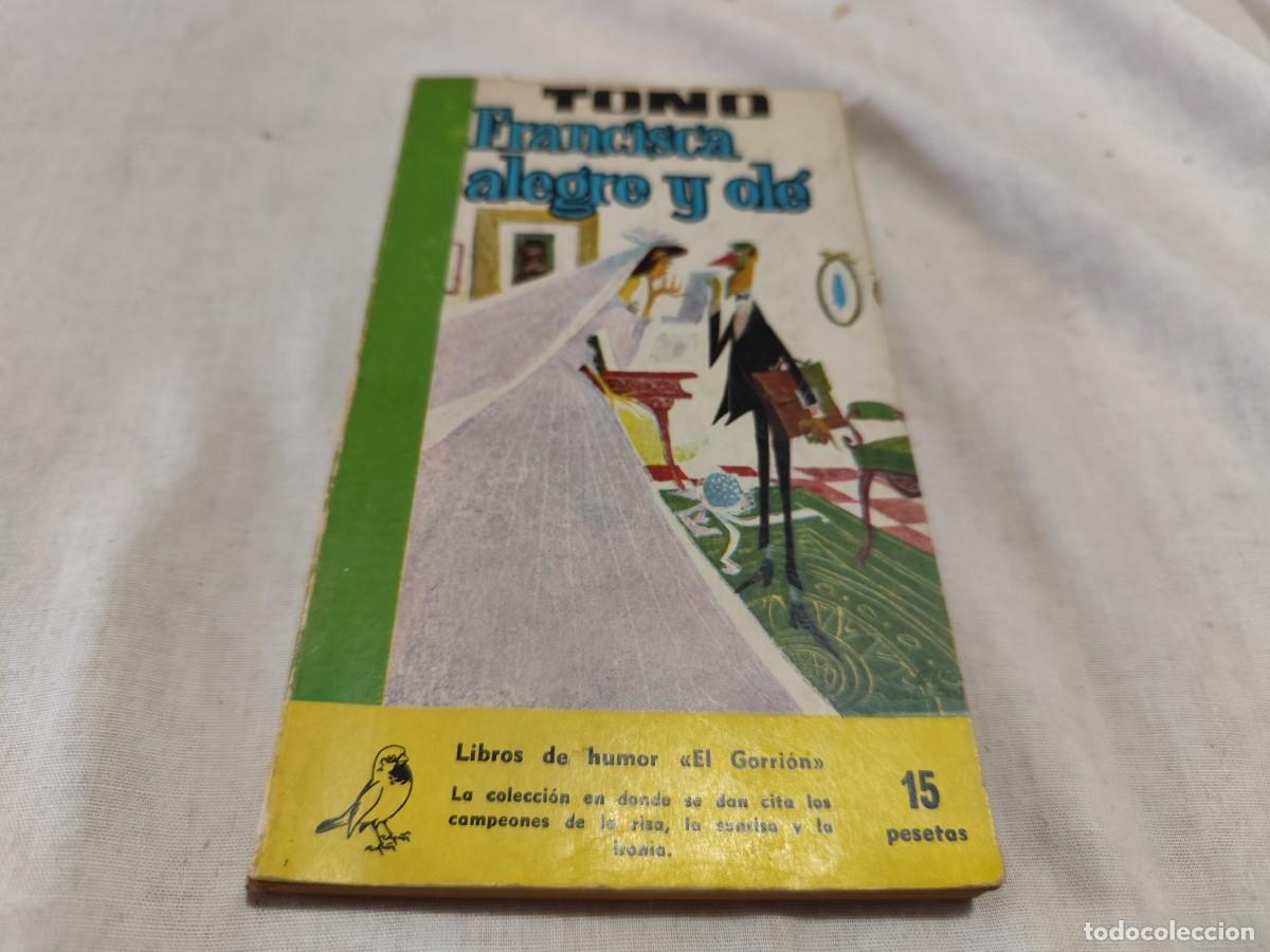 Libros de segunda mano: FRANCISCA ALEGRE Y OLE / ANTONIO DE LARA / SUX 13 / EDICIONES GP - Foto 2