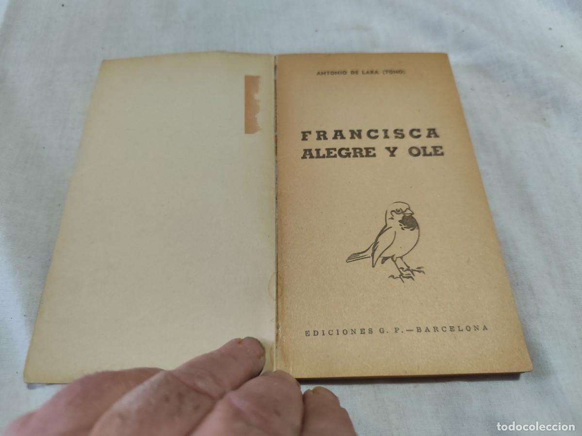 Libros de segunda mano: FRANCISCA ALEGRE Y OLE / ANTONIO DE LARA / SUX 13 / EDICIONES GP - Foto 5