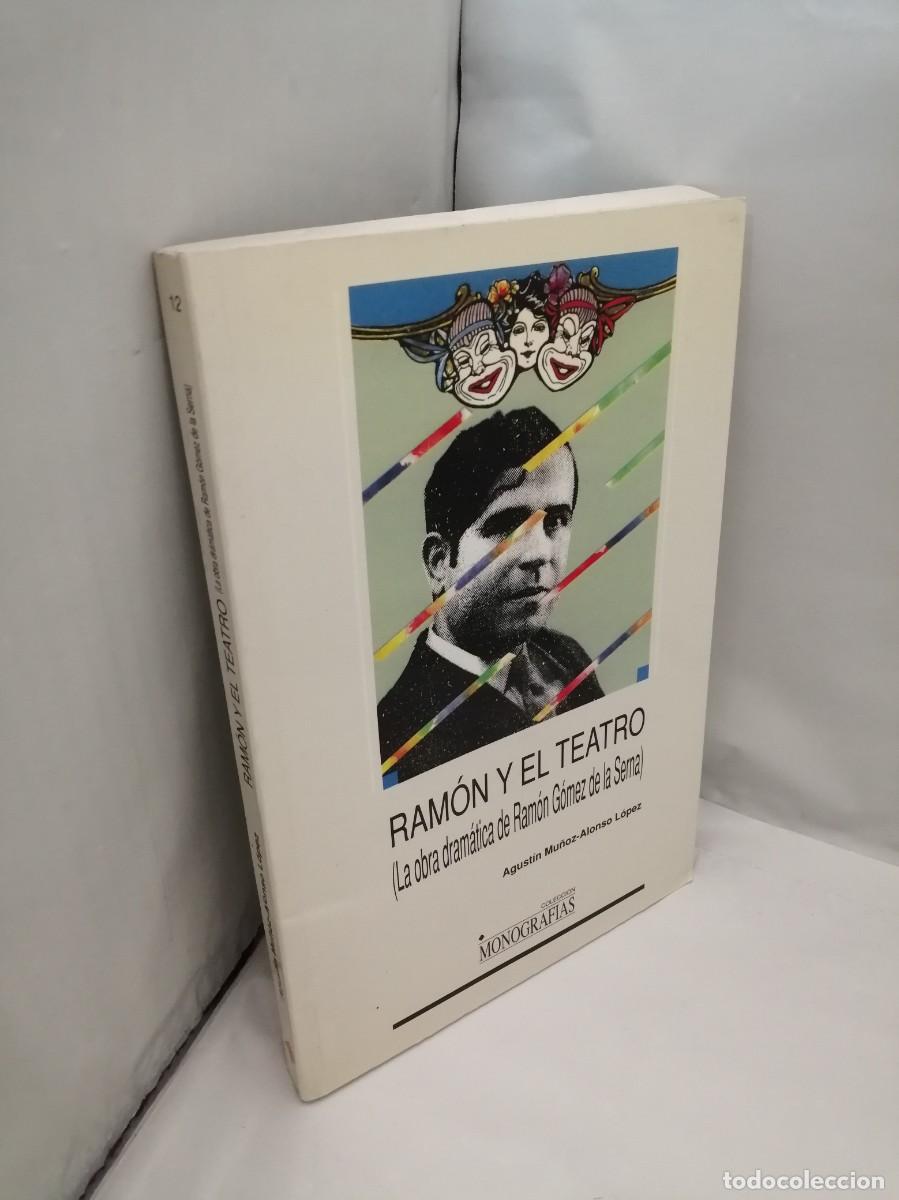 Libros de segunda mano: Ram&oacute;n y el teatro: La obra dram&aacute;tica de Ram&oacute;n G&oacute;mez de la Serna (Primera edici&oacute;n) - Foto 3