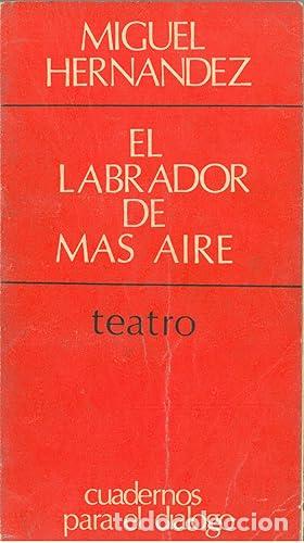 Libros de segunda mano: El labrador de mas Aire - Miguel Hernandez, - Foto 1