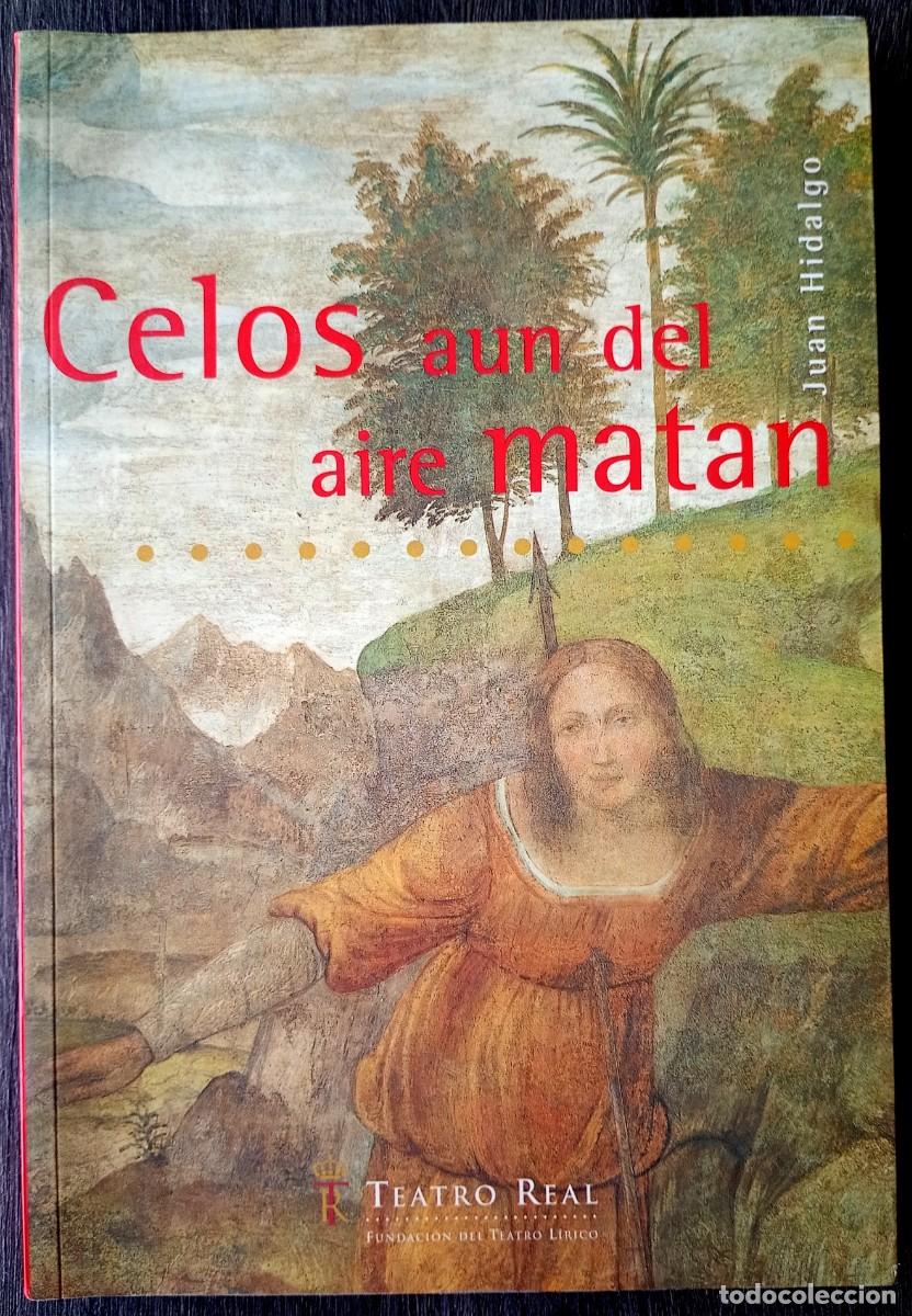 Libros de segunda mano: Juan Hidalgo . Celos aun del aire matan - Foto 1