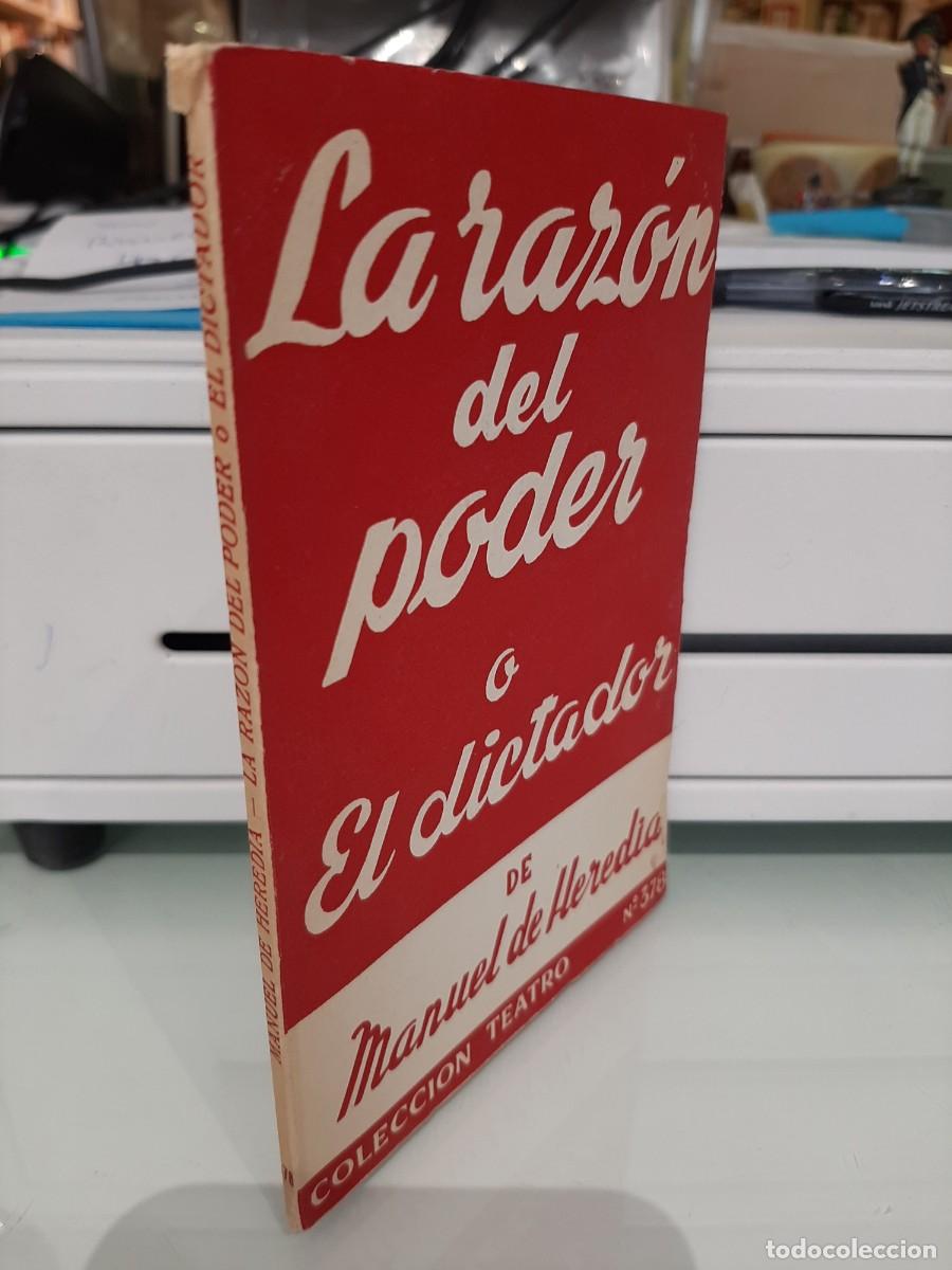 Libros de segunda mano: Manuel de Heredia. La raz&oacute;n del poder o El dictador - Foto 1