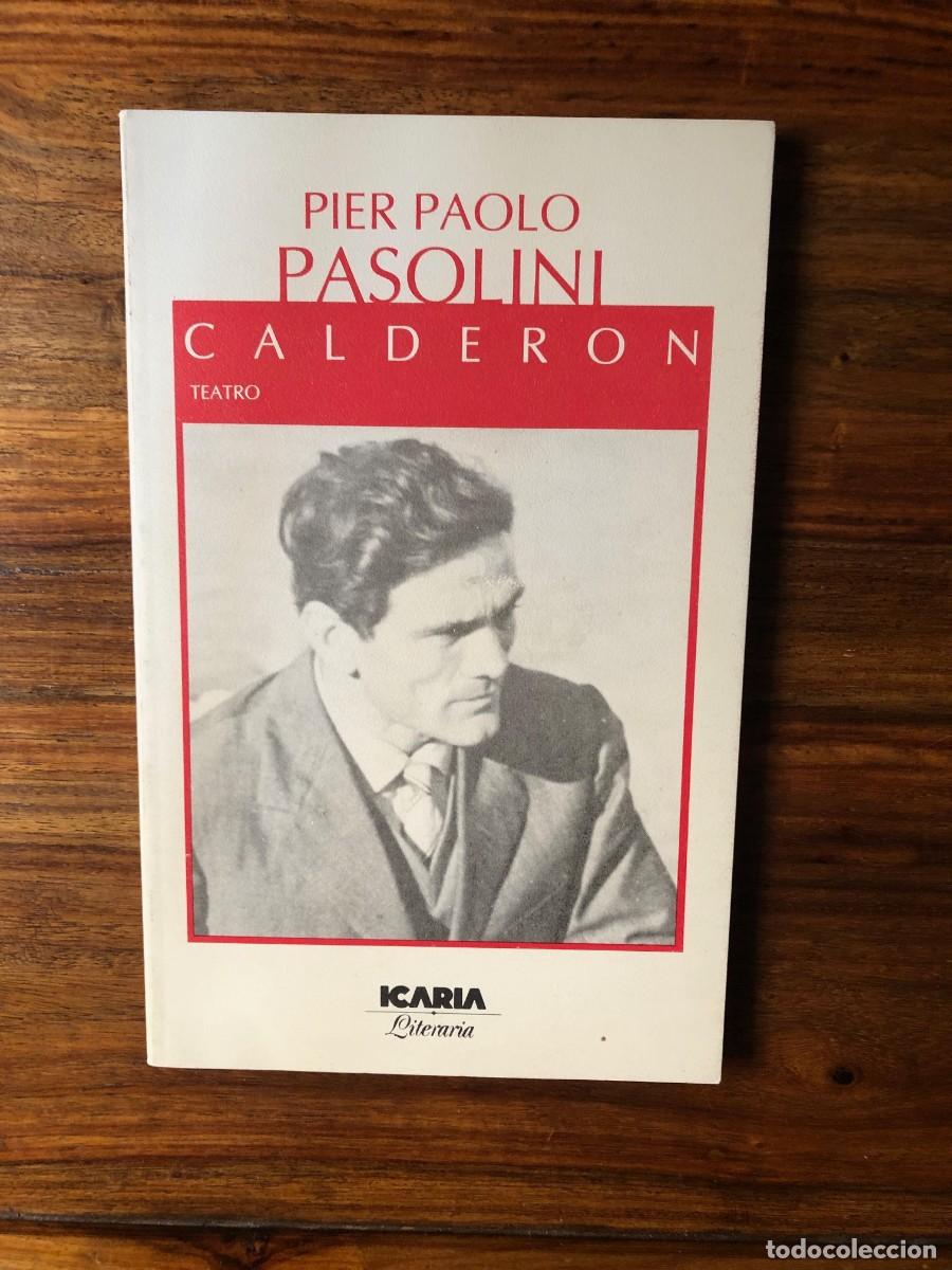 Libros de segunda mano: Calder&oacute;n. Pier Paolo Pasolini. Icaria. - Foto 1