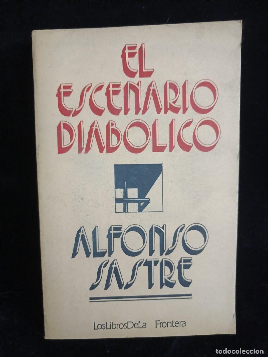 Libros de segunda mano: EL ESCENARIO DIAB&Oacute;LICO. ALFONSO SASTRE. - Foto 1
