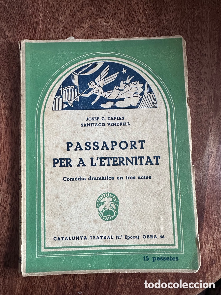 Libros de segunda mano: Passaport per a leternitat. Com&egrave;dia dram&aacute;tica en tres actes. J. C. Tapias - S.Vendrell - Foto 1