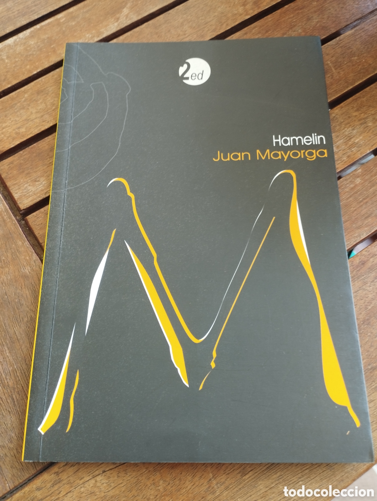 Libros de segunda mano: HAMELIN. JUAN MAYORGA 2DA ED. &Ntilde;AQUE EDITORA 2007 TEATRO - Foto 1