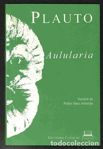Libros de segunda mano: Aulularia - Plauto (Ediciones Cl&aacute;sicas) - Foto 1