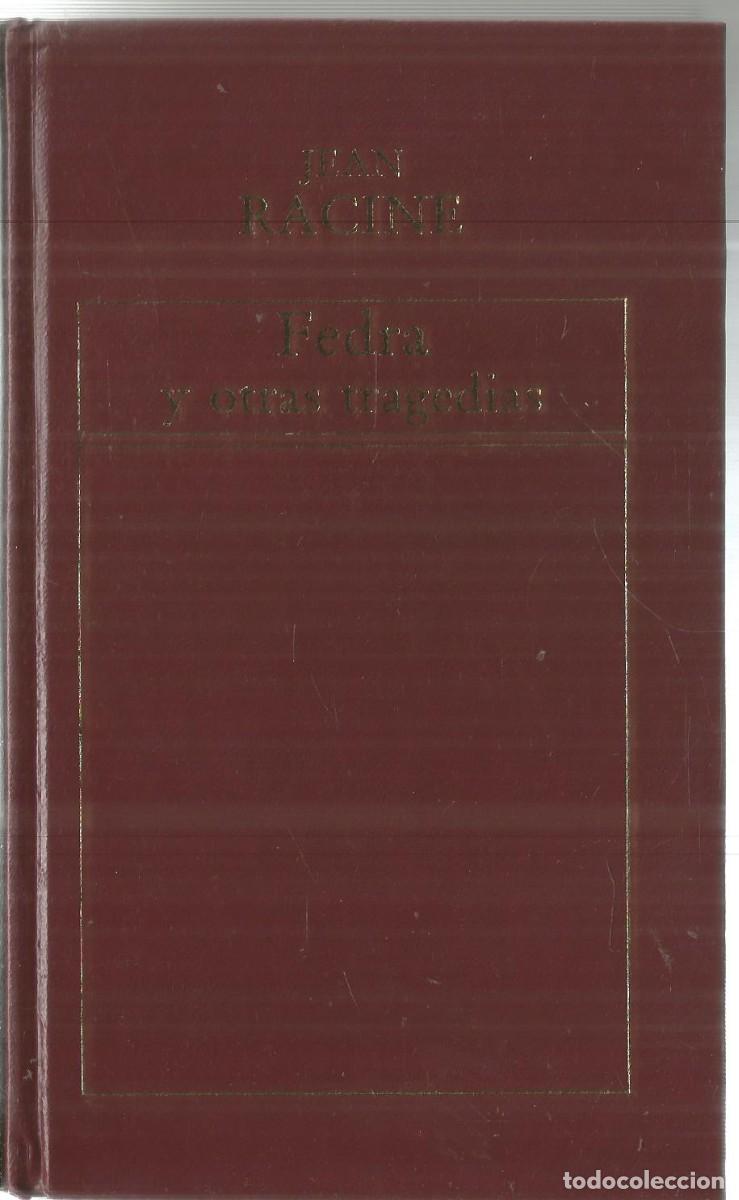 Libros de segunda mano: JEAN RACINE. FEDRA Y OTRAS TRAGEDIAS. ORBIS - Foto 1