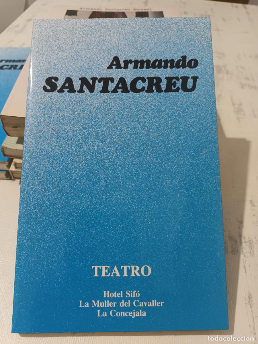 Libros de segunda mano: Teatro de Armando Santacreu 1987 Alcoi - Foto 1