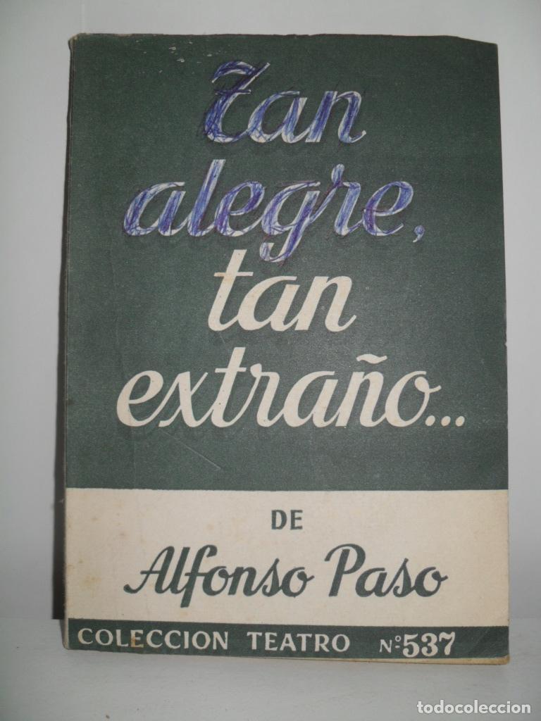 Libros de segunda mano: TAN ALEGRE TAN EXTRA&Ntilde;O... - ALFONSO PASO - Foto 1