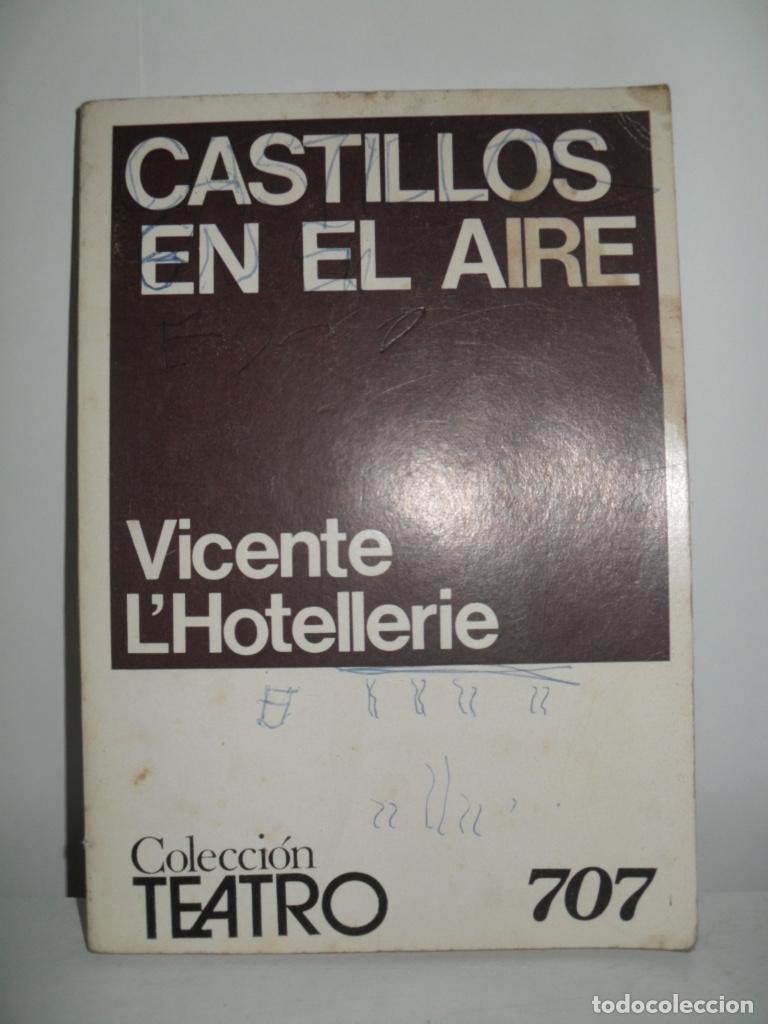 Libros de segunda mano: CASTILLOS EN EL AIRE - VICENTE L&acute;HOTELLERIE - Foto 1