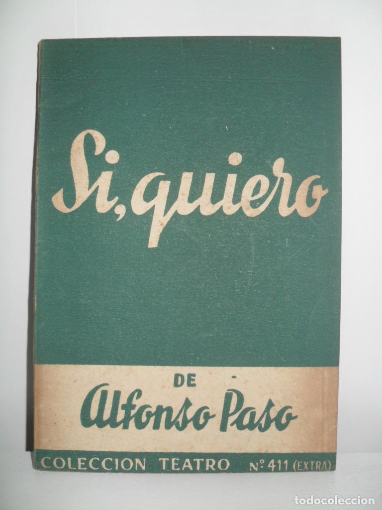 Libros de segunda mano: SI, QUIERO - ALFONSO PASO - Foto 1