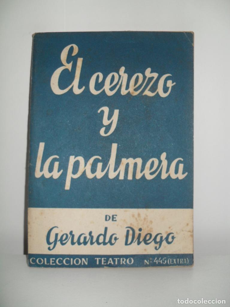 Libros de segunda mano: EL CEREZO Y LA PALMERA - GERARDO DIEGO - Foto 1