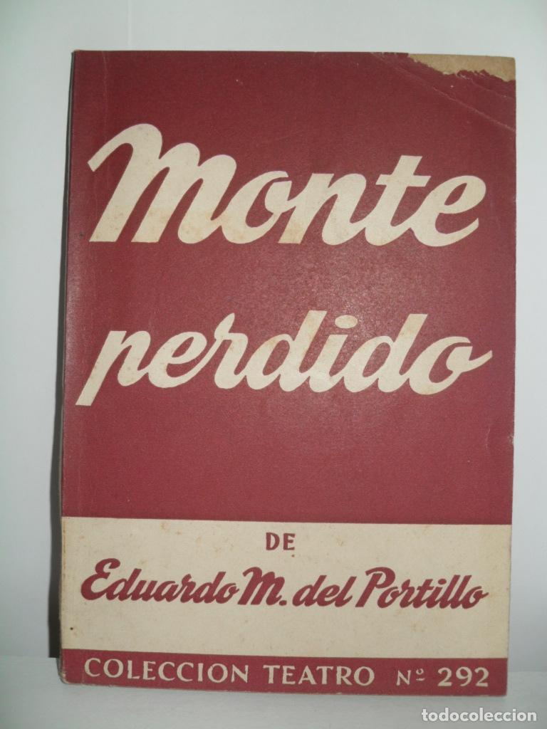 Libros de segunda mano: MONTE PERDIDO - EDUARDO M DEL PORTILLO - Foto 1