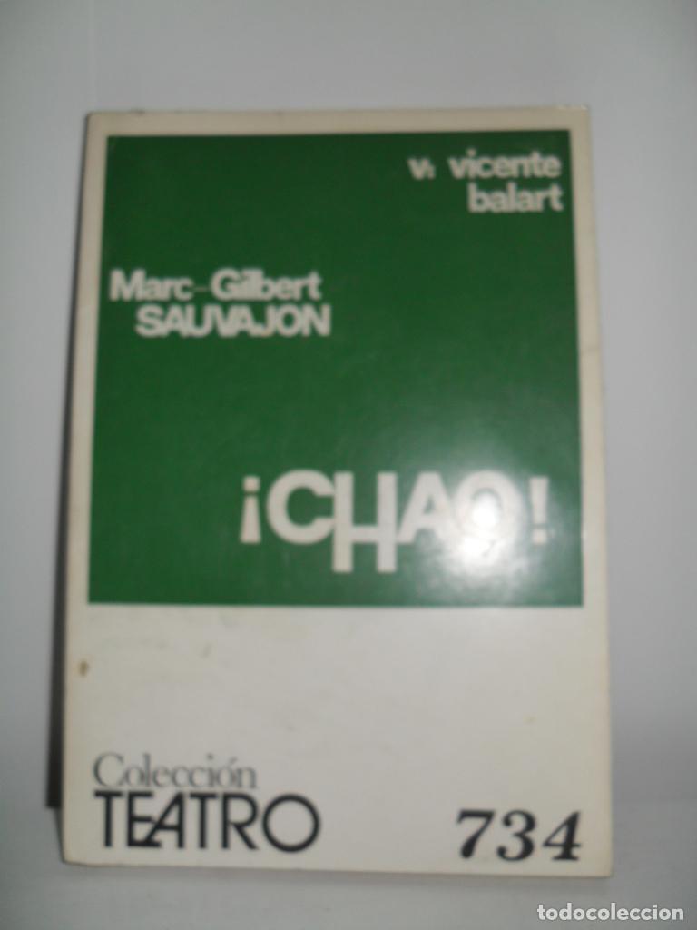 Libros de segunda mano: &iexcl;CHAO! - MARC-GILBERT SAUVAJON - Foto 1