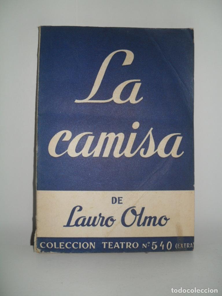 Libros de segunda mano: LA CAMISA - LAURO OLMO - Foto 1