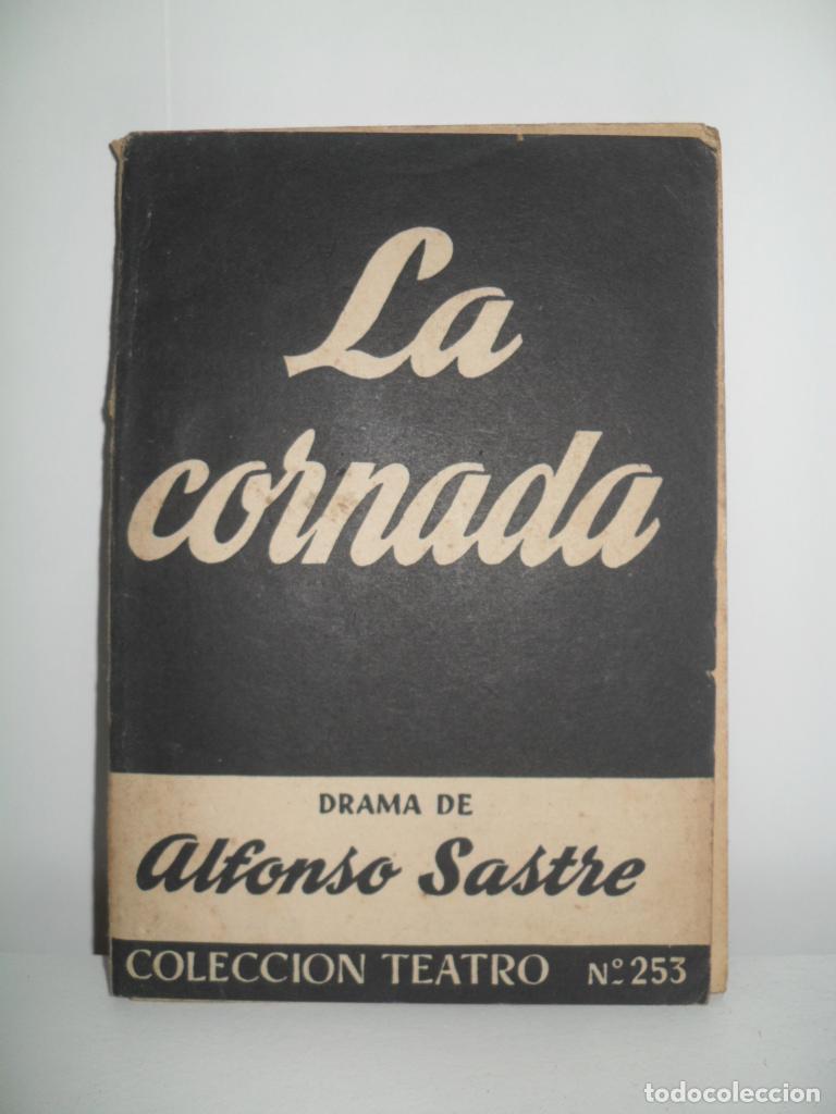 Libros de segunda mano: LA CORNADA - ALFONSO SASTRE - Foto 1