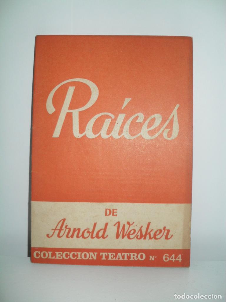 Libros de segunda mano: RAICES - ARNOLD WESKER - Foto 1