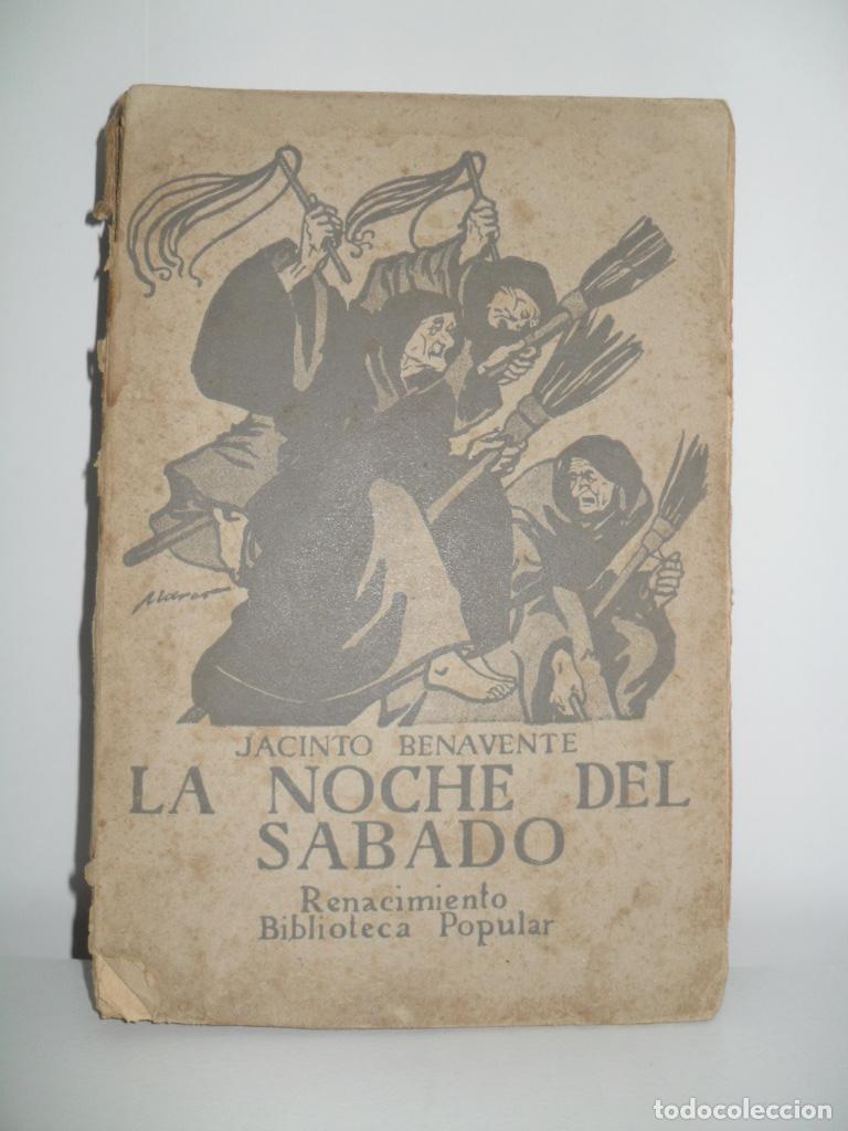 Libros de segunda mano: LA NOCHE DEL SABADO - JACINTO BENAVENTE - Foto 1
