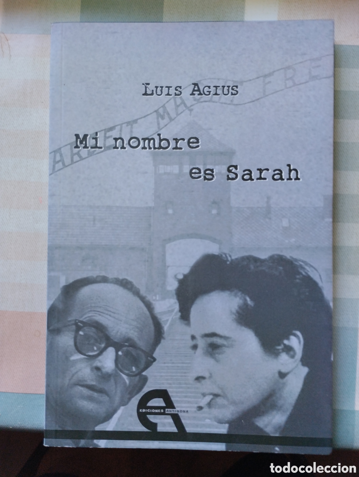 Libros de segunda mano: MI NOMBRE ES SARAH, DE LUIS AGIUS - Foto 1