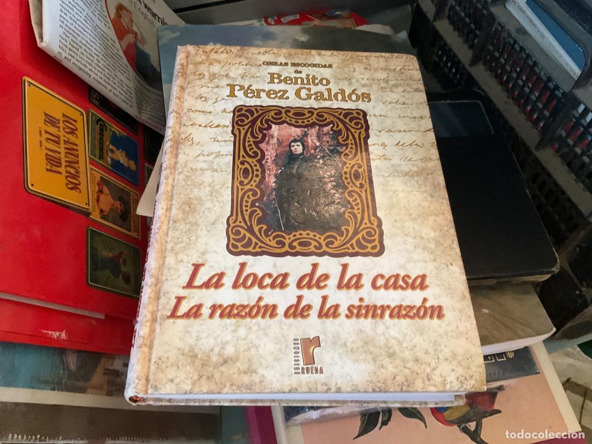 Libros de segunda mano: LA LOCA DE LA CASA - LA RAZON DE LA SINRAZON - GALDOS / RUEDA - Foto 1